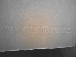 B F K RIVES paper, waternark