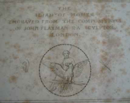 "The Illiad of Homer / Engraved from the Compositions of John Flaxman RA Sculptor London