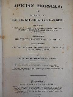 APICIAN MORSELS, or tales of Table, Kitchen and Larder