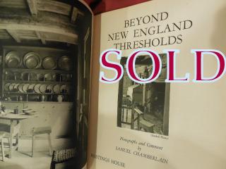 BEYOND NEW ENGLAND THRESHHOLDS, 200 Photographs of Historic Interiors